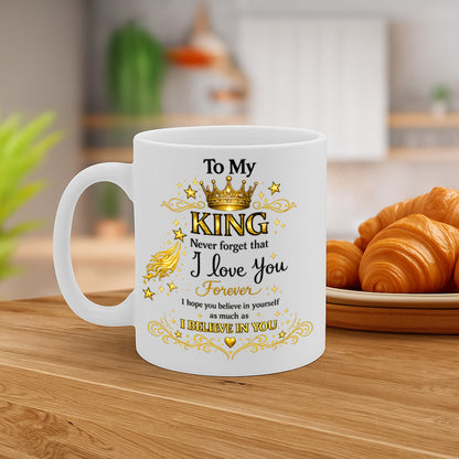 Romantic King Gift Ceramic Mug – 11oz White Coffee Cup, Dishwasher & Microwave Safe, "To My King I Love You Forever" Crown and Gold Quote Design, High-Quality Print Durable Finish Gift for Birthdays, Christmas, Holidays, Office or Home Use – Design MG6822