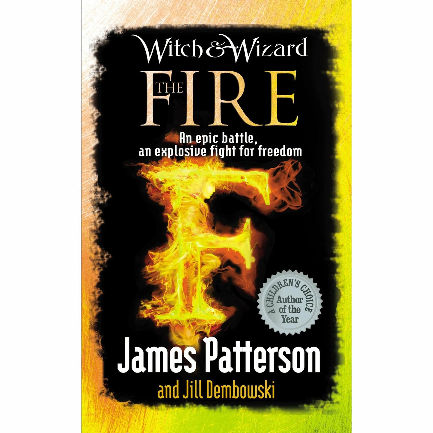 James Patterson Witch & Wizard Series 5 Books Collection Set (Witch & Wizard, The Gift, The Fire, The Kiss, The Lost)