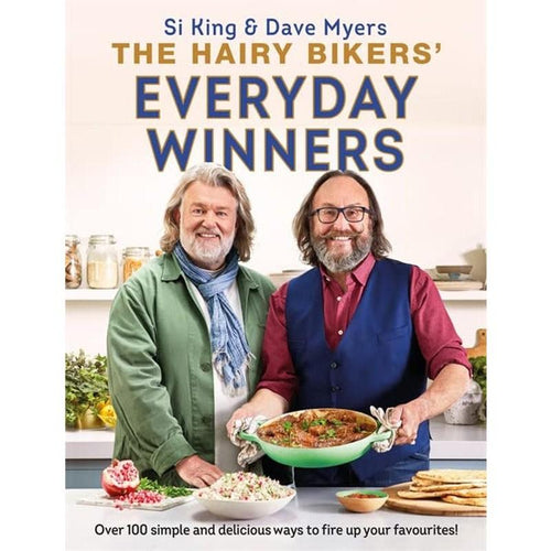 The Hairy Bikers' Everyday Winners: 100 simple and delicious recipes to fire up your favourites!, Big Flours, Comfortable Cooking, Triple-Tested Recipes, Everyday Family Favourites