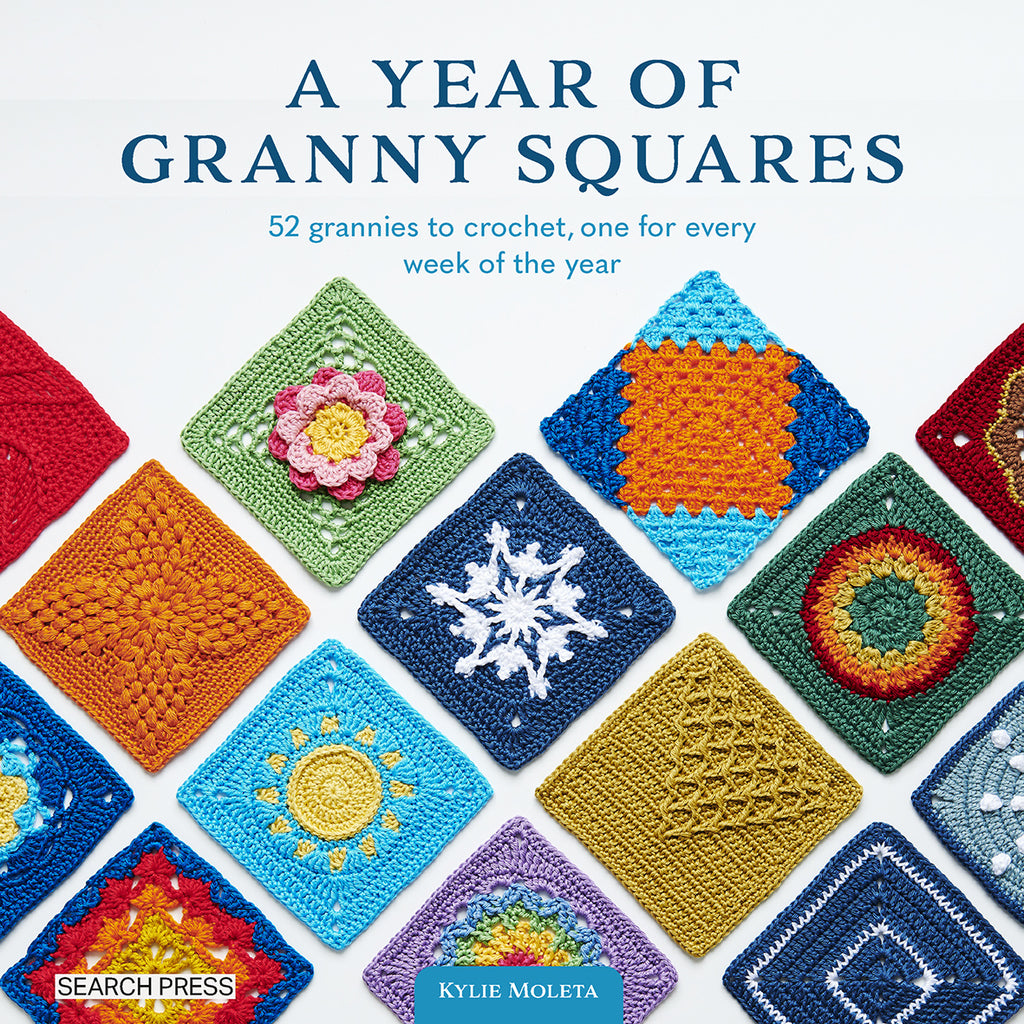A Year of Granny Squares, 52 grannies to with crochet, one every week by Kylie