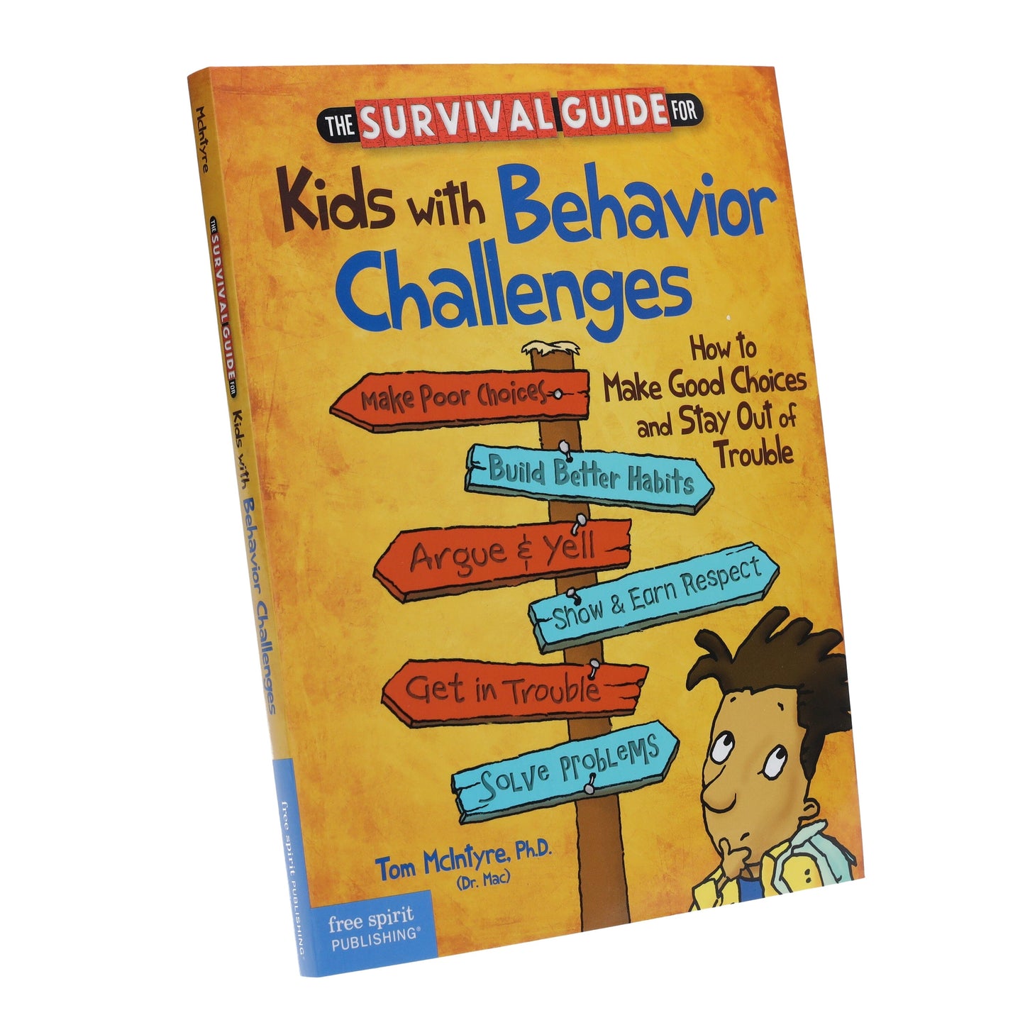The Survival Guide for Kids with Behavior Challenges - Ages 9-13 - Paperback
