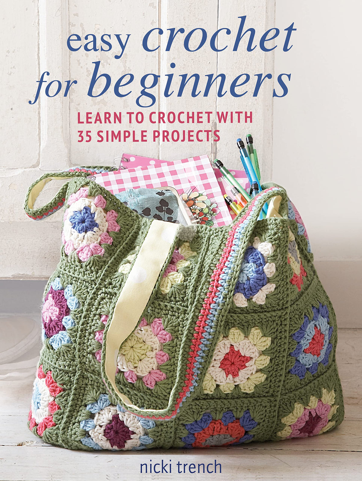 Easy Crochet for Beginners Learn to with 1, Simple Projects by Nicki Trench Step-by-Step - product gallery image 2