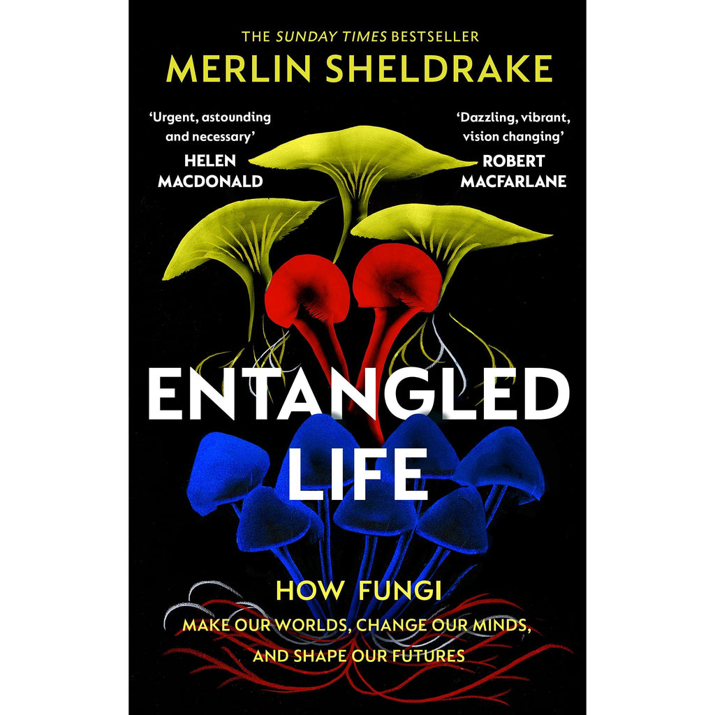 Entangled Life: How Fungi Make Our Worlds with 1 for gardens and patios
