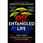 Entangled Life: How Fungi Make Our Worlds with 1 for gardens and patios