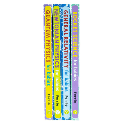 Baby University Four-Book Set By Chris Ferrie (Quantum Physics, General Relativity, newtonian Physics, Rocket Science)