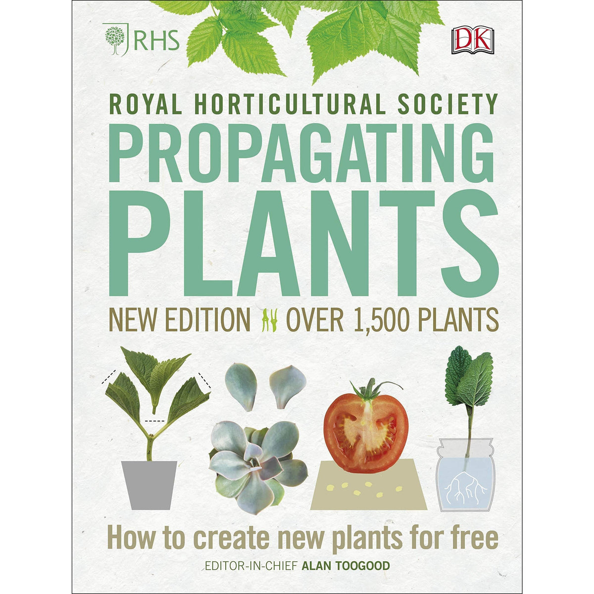 RHS Propagating Plants How to Create New with Hardback