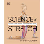 Science of Stretch with 1, Exercises to Reach Your Flexible Potential